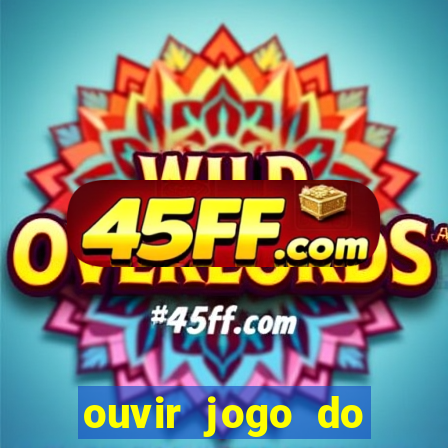 ouvir jogo do vasco ao vivo